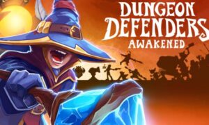 Dungeon Defenders: Awakened Full Mobile Game Free Download