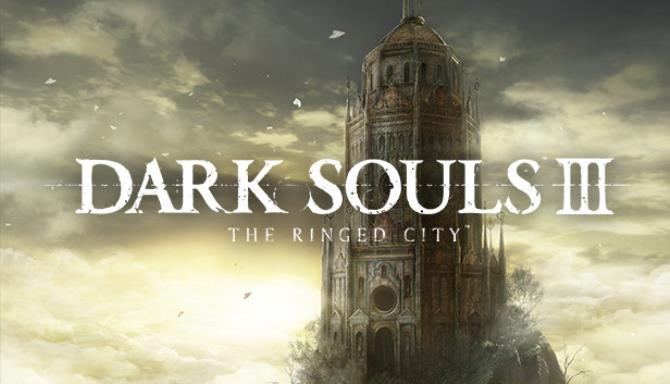 DARK SOULS III The Ringed City PC Game Free Download