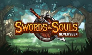 Swords & Souls: Neverseen PC Game Free Download