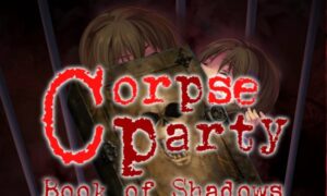 Corpse Party: Book of Shadows Latest Version Free Download