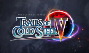 The Legend of Heroes: Trails of Cold Steel 4 Coming to Switch