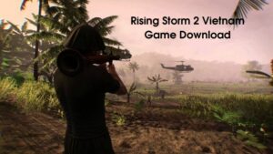 Rising Storm 2 PC Version Full Game Free Download