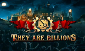 They Are Billions APK Latest Version Free Download