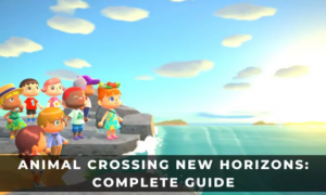 ANIMAL CROSSING NEW HORIZONS: COMPLETE GUIDE