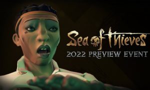 Sea of Thieves 2022 Roadmap Confirmed