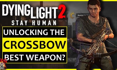 DYING LIGHT 2 CROSSBOW WEAPON LOCATION - HOW TO GET IT