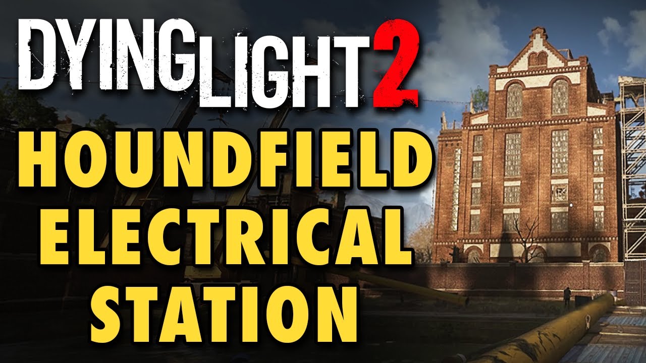 DYING LIGHT 2 HUNDFIELD Electrical STATION LOCATION – HOW TO RESOLVE THE CABLE POZZLE