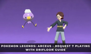 POKEMON LEGENDS - ARCEUS – REQUEST 7 PLAYING w/ DRIFLOON GUIDE