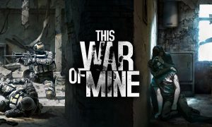 These War of Mine Sales Profits are being donated to the Ukraine Red Cross