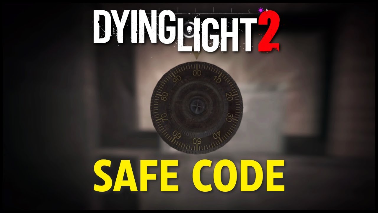 DYING LIGHT 2 THE FIRST BIMARKER SAFE CODE- WHAT TO KNOW