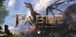 Fable 4 Release Date, Leaks Story, Developer and Other