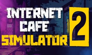 Internet Cafe Simulator Download For Mobile Full Version