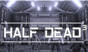 HALF DEAD 3 Version Full Game Free Download