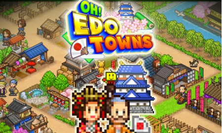 Oh Edo Towns Android/iOS Mobile Version Full Free Download