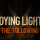 Dying Light: The Following PS4 Version Full Game Free Download