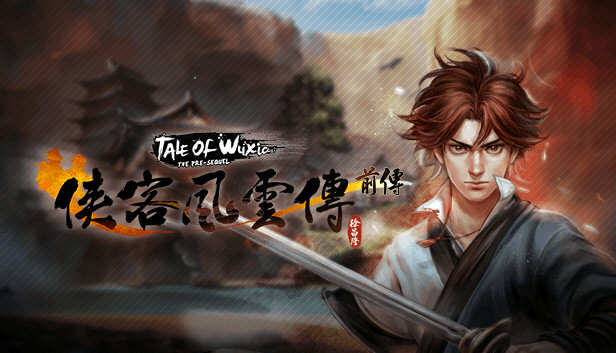 Tale of Wuxia:The Pre-Sequel PC Version Game Free Download