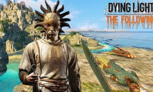 DYING LIGHT: THE FOLLOWING Download for Android & IOS
