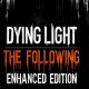 Dying Light The Following free full pc game for Download