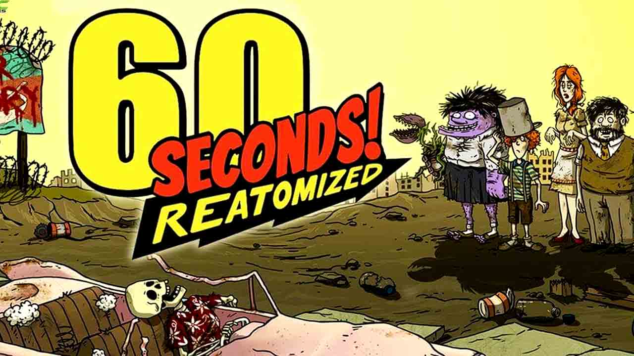 60 Seconds! Reatomized free full pc game for Download