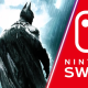 The Batman Arkham Trilogy release was delayed to Nintendo Switch