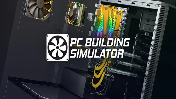PC Building Simulator IOS & APK Download 2024