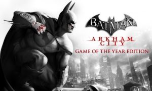 Batman: Arkham City – Game Of The Year Edition PC Game Latest Version Free Download