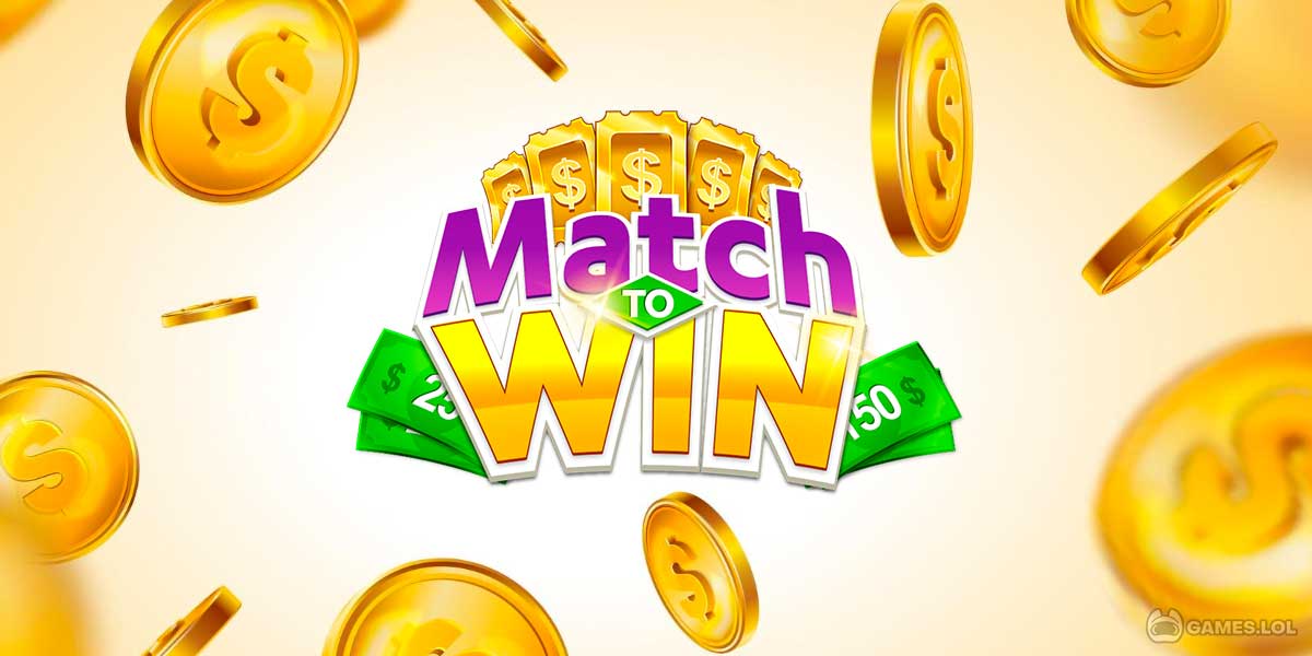 Match To Win: Real Money Latest Version Free Download