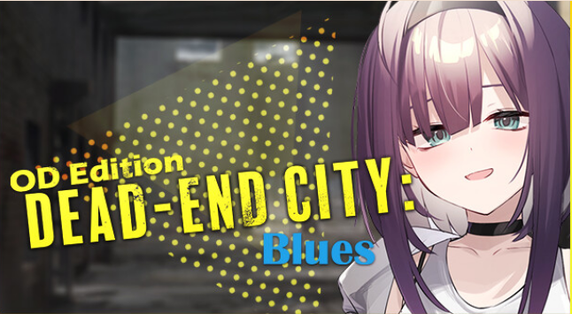 Dead-End City Blues OD Edition Free Download Full Version